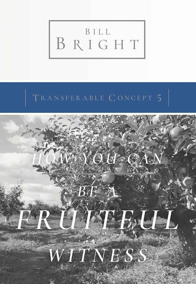 Transferable Concept 5 - How You Can Be a Fruitful Witness