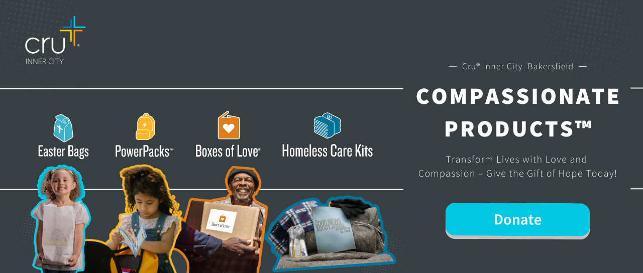 Compassionate Products + the gospel to reach Bakersfield's poor